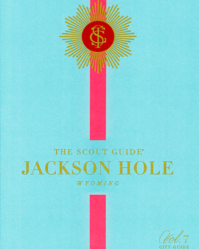 The Scout Guide Jackson Hole